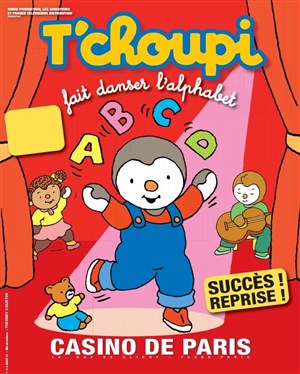 Affiche de T'Choupi fait danser l'alphabet