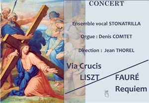 Affiche de Liszt : Via Crucis / Fauré : Requiem