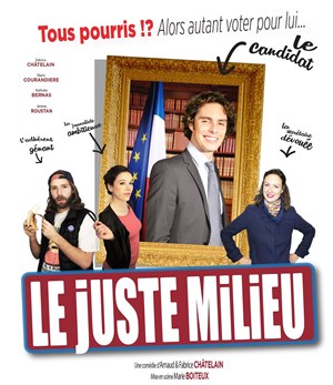 Affiche de Le Juste Milieu