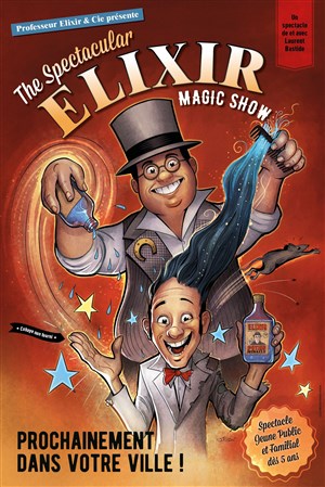 Affiche de The Spectacular Elixir