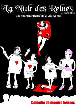 Affiche de La nuit des reines ou comment henri III a viré sa cutie