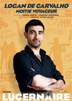Affiche de Logan de Carvalho, Moitié Voyageur