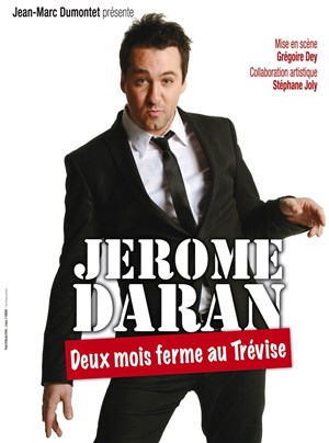 Affiche de Jérôme Daran dans Deux mois ferme