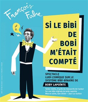 Affiche de Si le Bibi de Bobi m'était compté