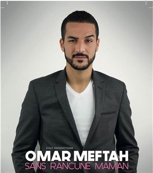 Affiche de Omar Meftah dans Sans rancune Maman