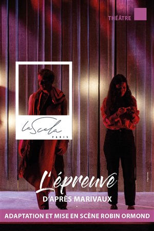 Affiche de L'Épreuve Texte de Marivaux librement adapté par Robin Ormond