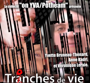 Affiche de Tranches et tronches de vie