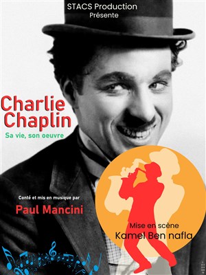 Affiche de Charlie Chaplin, sa vie, son oeuvre