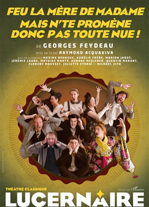 Affiche de Feu la mère de Madame + Mais n'te promène donc pas toute nue !