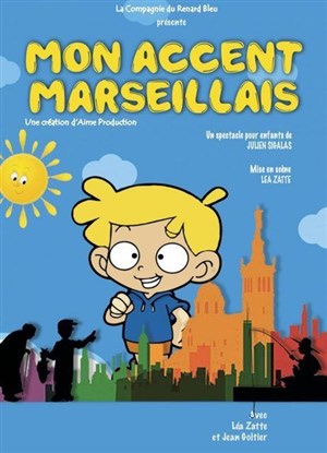 Affiche de Mon accent marseillais