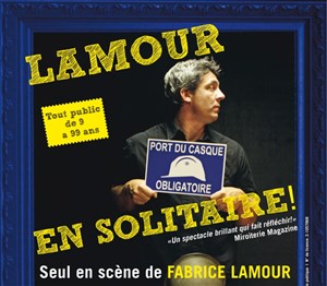Affiche de Fabrice Lamour dans Lamour en solitaire