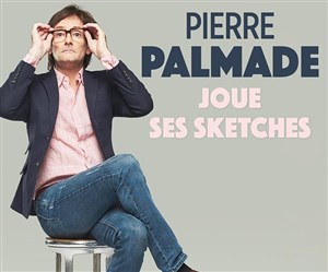 Affiche de Pierre Palmade dans Pierre Palmade joue ses sketches