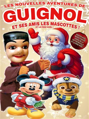 Les nouvelles aventures de Guignol et ses amis les mascottes et le Père Noël à Cagnes Sur Mer !