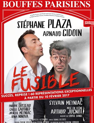 Affiche de Le Fusible | avec Stéphane Plaza, Arnaud Gidoin