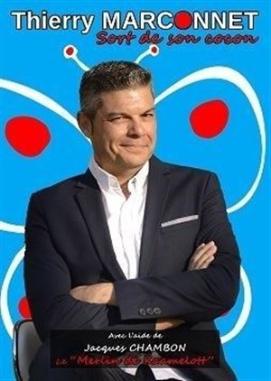 Affiche de Thierry Marconnet sort de son cocon