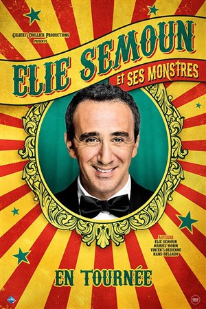 Affiche de Élie Semoun dans Élie Semoun et ses monstres