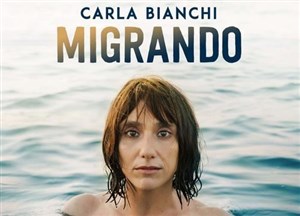 Affiche de Carla Bianchi dans Migrando
