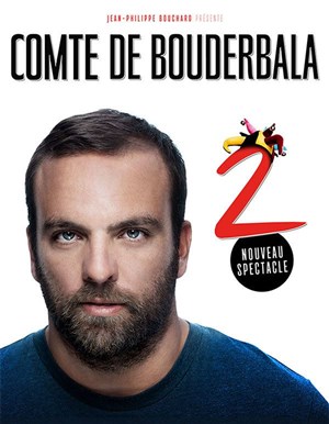 Affiche de Le comte de Bouderbala 2 | Nouveau spectacle