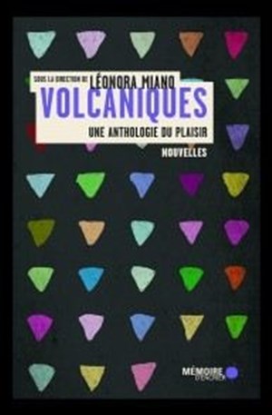Affiche de Présentation de Volcaniques, une anthologie du plaisir