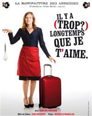 Affiche de Il y a (trop?) longtemps que je t'aime