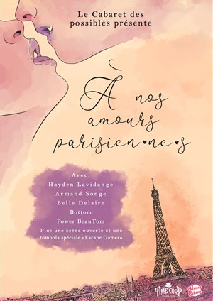 Affiche de Le cabaret des possibles: A nos amours parisienne