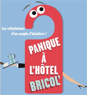 Affiche de Panique a l'hôtel Bricol'
