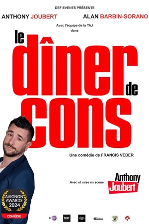 Affiche de Le diner de cons | avec Anthony Joubert