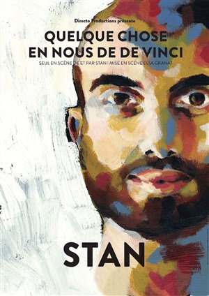 Affiche de Stan dans Quelque chose en nous de De Vinci