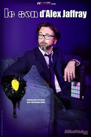 Affiche de Alex Jaffray dans Le son d'Alex