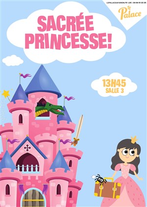 Affiche de Sacrée Princesse !