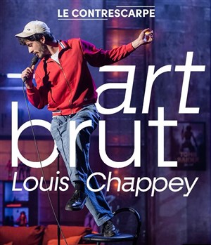 Affiche de Louis Chappey dans Art brut