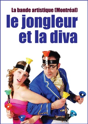 Affiche de Le jongleur et la diva (parfois dans la vie les choses changent)