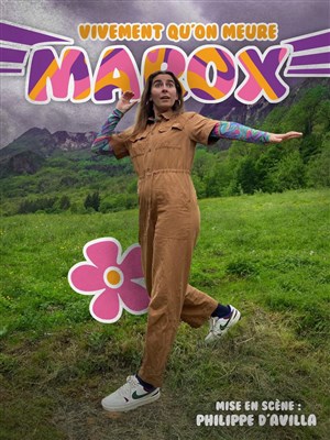 Affiche de Marox dans Vivement qu'on meure !