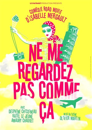 Affiche de Ne me regardez pas comme ça