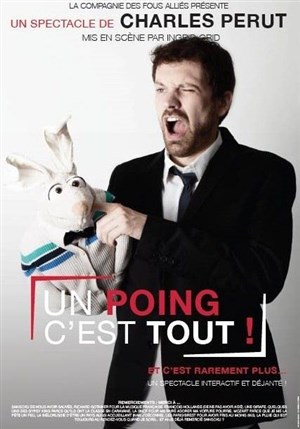 Affiche de Charles Perut dans Un poing c'est tout !