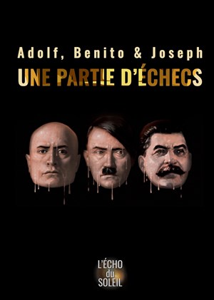 Affiche de Adolf, Benito & Joseph : Une partie d'échecs