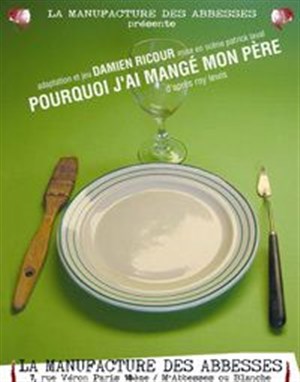 Affiche de Pourquoi j'ai mangé mon père