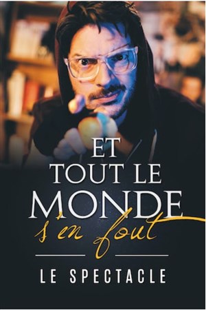 Affiche de Et tout le monde s'en fout