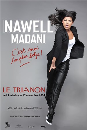 Affiche de Nawell Madani dans C'est moi la plus belge !