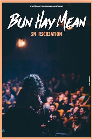 Affiche de Bun Hay Mean dans 3n r3cr3ation