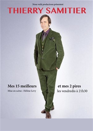 Affiche de Thierry Samitier dans Mes 15 meilleurs... Et mes deux pires