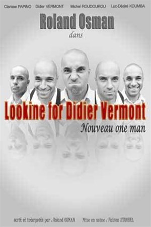 Affiche de Roland Osman dans Lookine for Didier Vermont