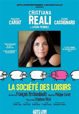 Affiche de La société des loisirs | Avec Cristiana Réali