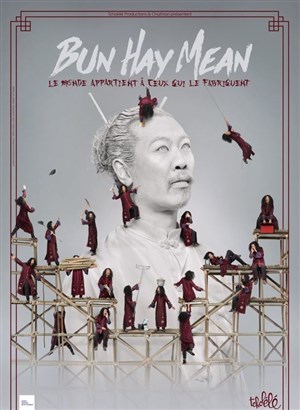 Affiche de Bun Hay Mean dans Le monde appartient à ceux qui le fabriquent