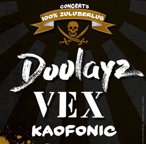 Affiche de Doolayz + Vex + Kaofonic