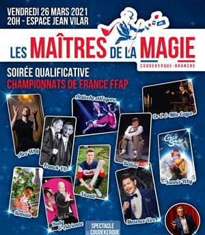 Affiche de Les maîtres de la magie | Soirée qualificative pour les championnats de France de Magie FFAP