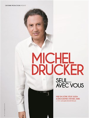 Affiche de Michel Drucker dans Seul... avec vous