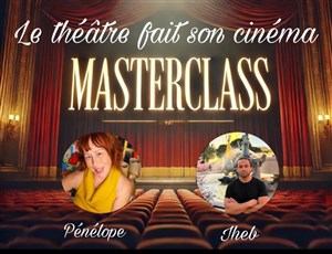 Affiche de Masterclass : Le théâtre fait son cinéma