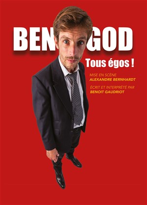 Affiche de Ben God dans Tous égos !