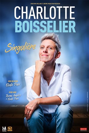 Affiche de Charlotte Boisselier dans Singulière